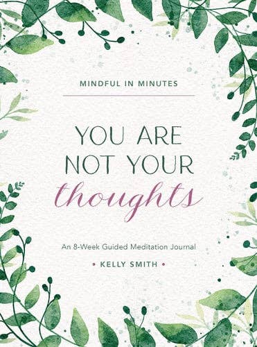 Mindful in Minutes: 8-Week Guided Meditation Journal