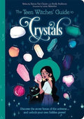 Teen Witches' Guide To Crystals by Chown, Xanna Eve
